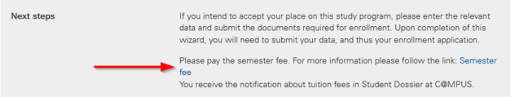 For more information about the semester fee, click on the "semester fee" link in the "enrollment" section.