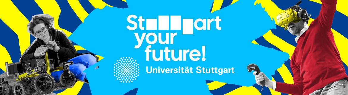 Technikbegeisterte junge Menschen mit Robotik und VR-Brille – „Start your future!“ macht Lust auf ein innovatives Studium an der Universität Stuttgart mit starkem Praxisbezug und modernem Campus.