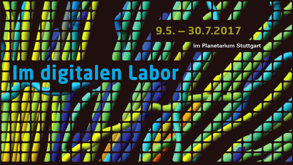 Wissenschaftsausstellung "Im digitalen Labor - Durch Computersimulationen die Welt verstehen"