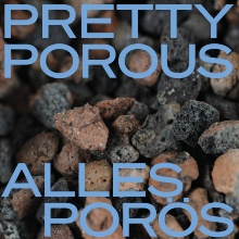 Picture of the exibition "Pretty porous - Alles porös"